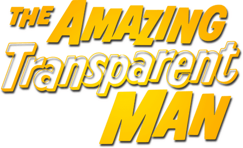 The Amazing Transparent Man