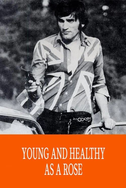 Young and Healthy as a Rose