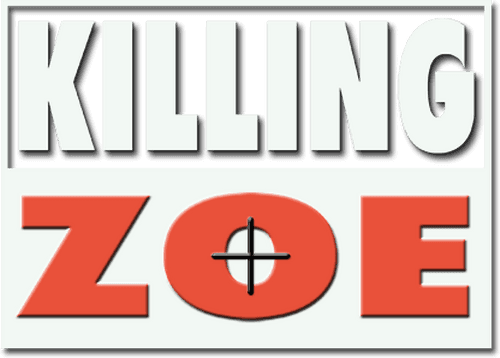 Killing Zoe