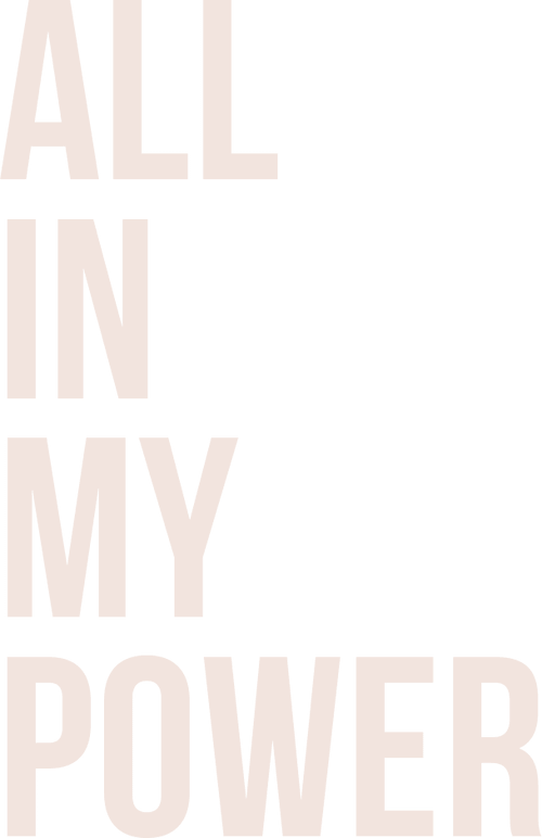 All in My Power