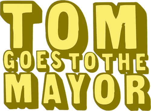 Tom Goes to the Mayor