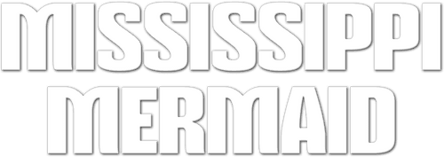 Mississippi Mermaid
