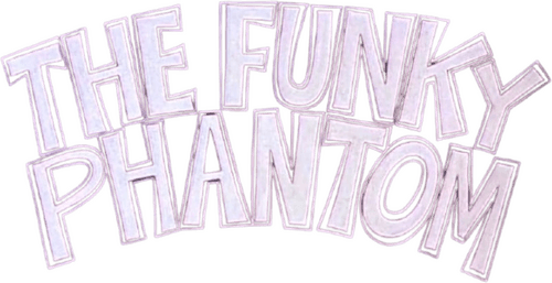 The Funky Phantom