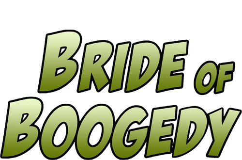 Bride of Boogedy