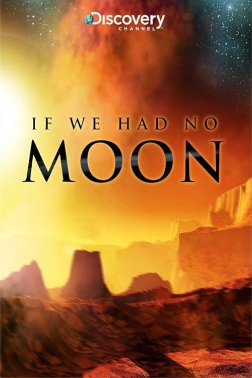 If We Had No Moon