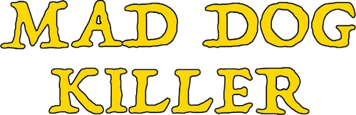 The Mad Dog Killer