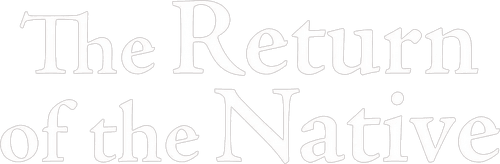 The Return of the Native