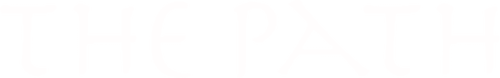 The Path: Beyond the Physical