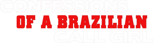 Confessions of a Brazilian Call Girl