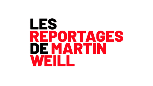 Les Reportages de Martin Weill
