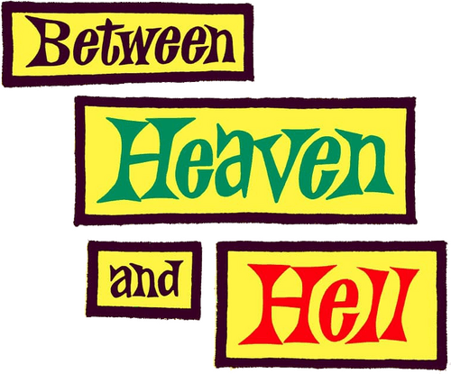 Between Heaven and Hell
