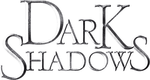 Dark Shadows