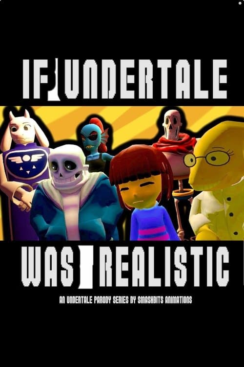 If Undertale Was Realistic