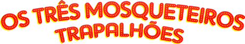 Os Três Mosqueteiros Trapalhões