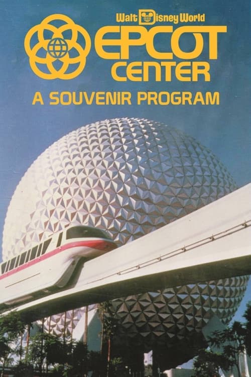 EPCOT Center: A Souvenir Program