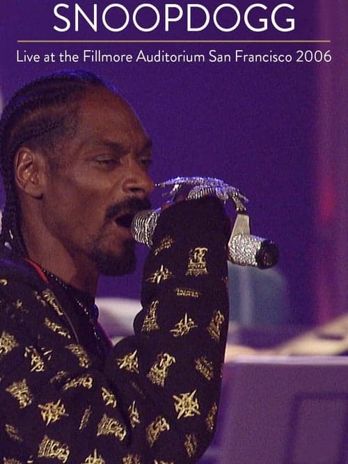 Snoop Dogg - Live at The Filmore Auditorium 2006