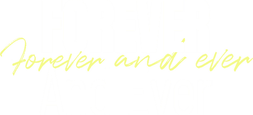 Forever and Ever