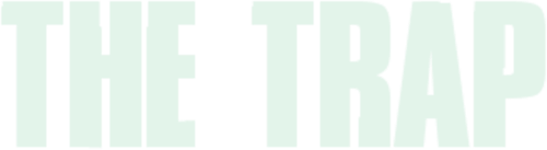 The Trap