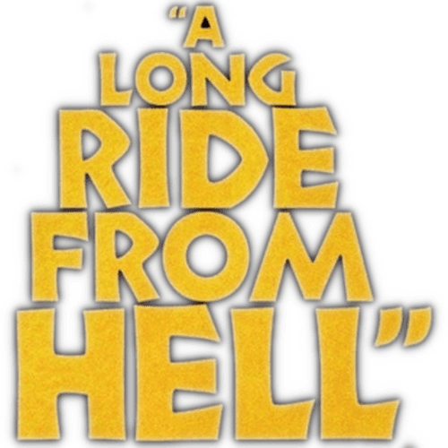 A Long Ride from Hell