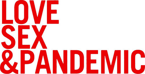 Love, Sex and Pandemic