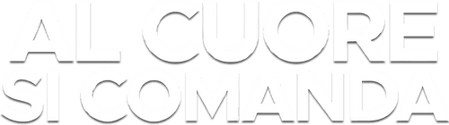 Al cuore si comanda