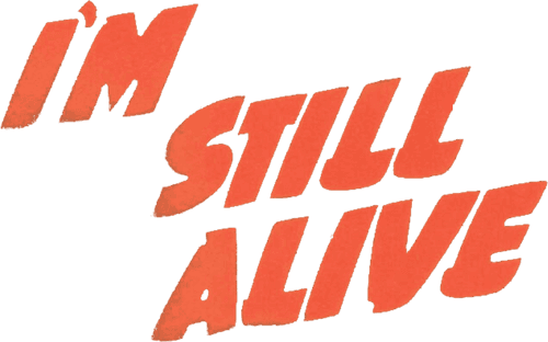 I'm Still Alive