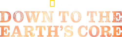 Down To The Earth's Core
