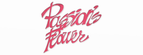 Passion's Flower