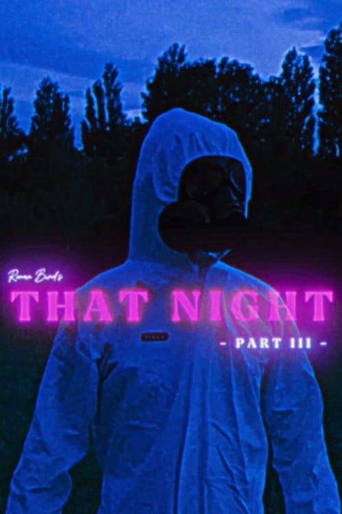 That Night Part III