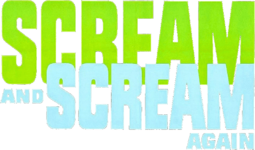 Scream and Scream Again
