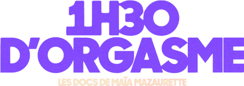 1h30 d'orgasme