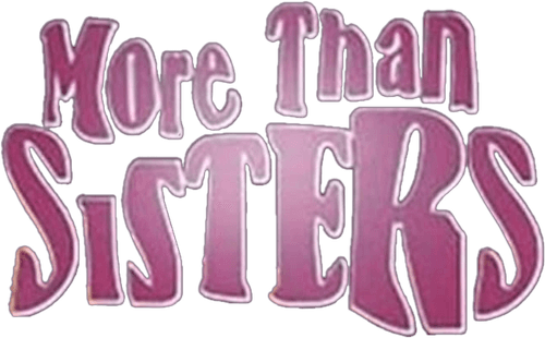 More Than Sisters