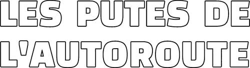 Les Putes de l'autoroute