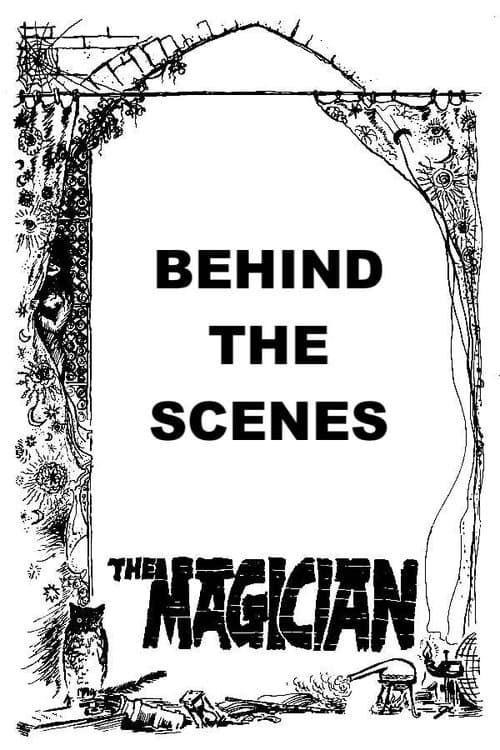 Behind the Scenes: The Magician
