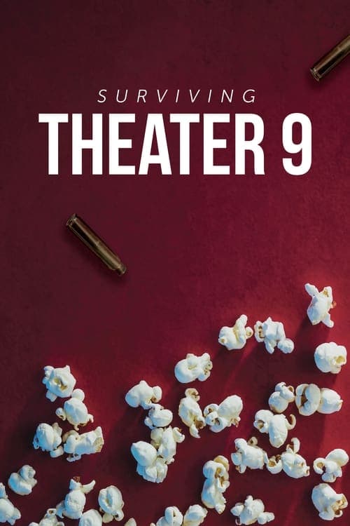 Surviving Theater 9