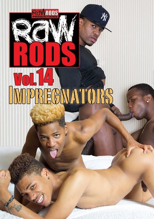 Raw Rods 14: Impregnators