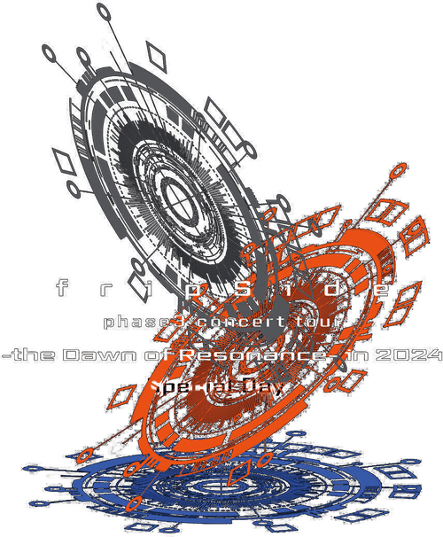 fripSide phase3 concert tour -the Dawn of Resonance- in 2024 [Special Day]<2024.7.13（Sat）神奈川・KT Zepp Yokohama>