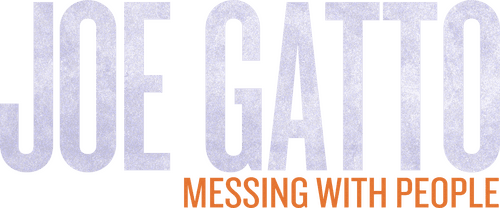 Joe Gatto: Messing with People