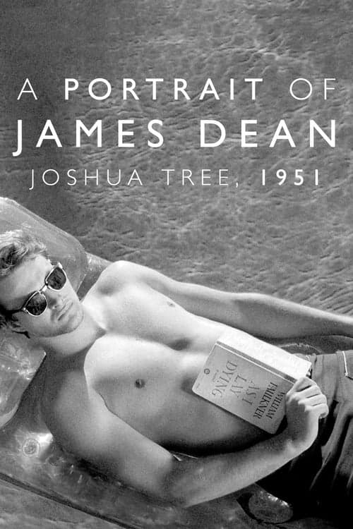 Joshua Tree, 1951: A Portrait of James Dean