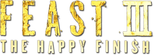 Feast III: The Happy Finish