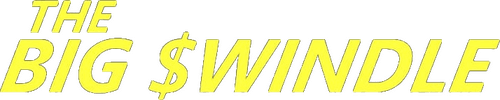 The Big Swindle