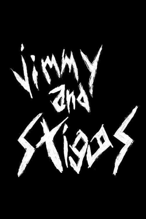 Jimmy and Stiggs
