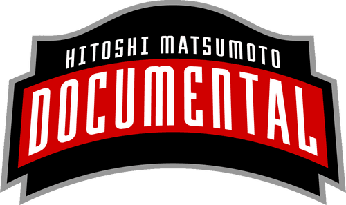 HITOSHI MATSUMOTO Presents Documental