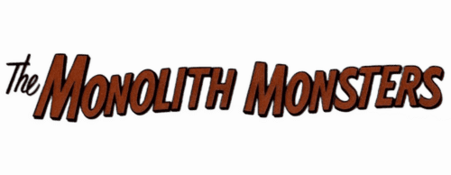 The Monolith Monsters