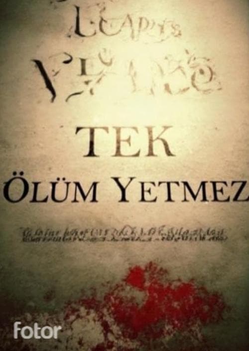 Tek Ölüm Yetmez