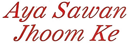 Aya Sawan Jhoom Ke