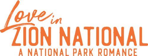 Love in Zion National: A National Park Romance