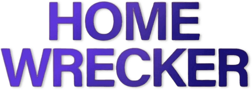 Home Wrecker
