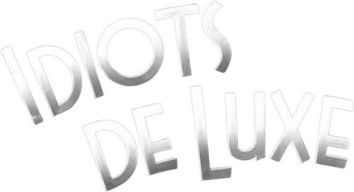 Idiots Deluxe