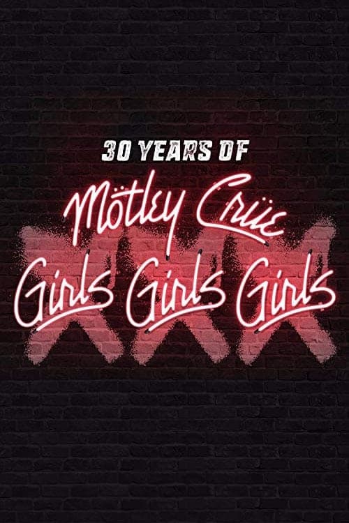 30 Years of Mötley Crüe: XXX Girls Girls Girls